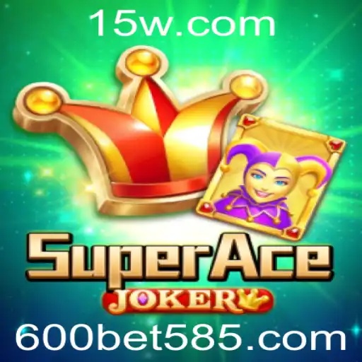 Aventura no Mundo de SuperAceJoker com 600bet com
